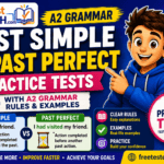 Past Simple or Past Perfect Practice Tests with A2 Grammar Rules & Examples