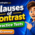 Clauses of Contrast Practice Tests with B2 Grammar Rules & Examples