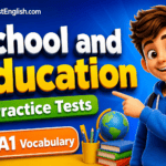 School and Education A1 Vocabulary Practice Tests Rules & Examples