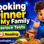 Cooking Dinner for My Family A2 Reading Practice Tests Rules & Examples