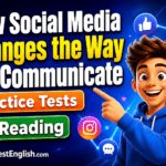 How Social Media Changes the Way We Communicate B2 Reading Practice Tests Rules & Examples