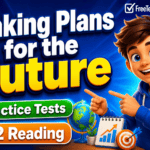 Making Plans for the Future A2 Reading Practice Tests Rules & Examples