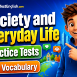 Society and Everyday Life B1 Vocabulary Practice Tests Rules & Examples