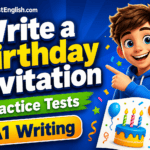 Write a Birthday Invitation A1 Writing Practice Tests Rules & Examples